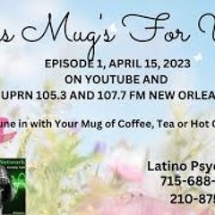 This Mug S For You, May 13th, 2023