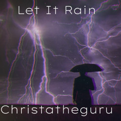 Let It Rain (prod. Jealous)