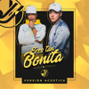 Eres Tan Bonita Versión Acústica Eres Tan Bonita Versión Acústica