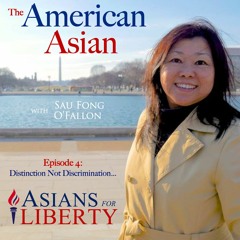 Distinction Not Discrimination | The American Asian, Ep. 4