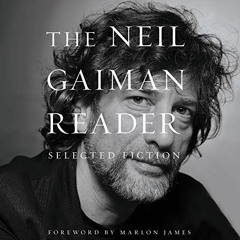 ( GLm ) The Neil Gaiman Reader: Fiction by  Neil Gaiman,Neil Gaiman,George Guidall,Lenny Henry,Leon