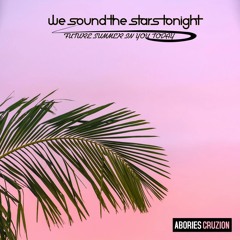 We Sound The Stars Tonight (Radio Edit)