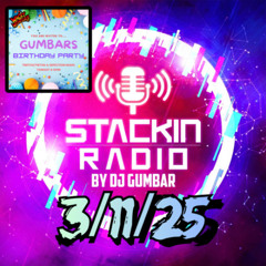 Stackin Radio Show 3/12/25 Hosted By Gumbar On Defection Radio
