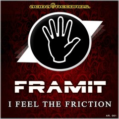 I Feel the Friction (Original Mix)