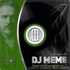 The House Of DJ Meme (Disco Dubstrumentals | Vol. 2)