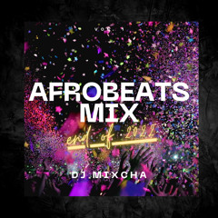 Afrobeats x MIXCHA: end of 2022