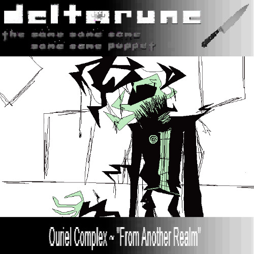 Ouriel Complex ~ "From Another Realm" [Deltarune; The Same Same Same Same Same Puppet]