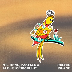 Mr. Hong, Pastels & Alberto Droguett - Orchid Island