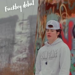 fuckboy debut
