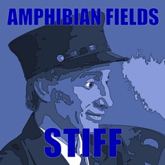 07 stiff by Amphibian Fields from stiff