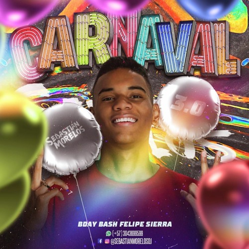 CARNAVAL 3.0 - Sebastian Morelos