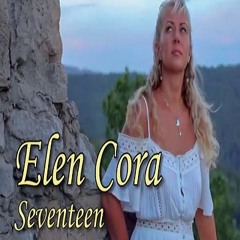 Elen Cora - Seventeen