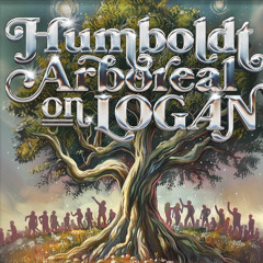 Vibes Season 5 - Humboldt Arboreal Society on Logan