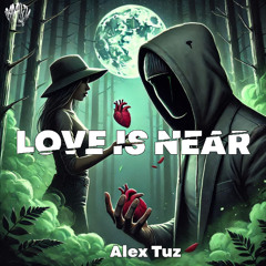 Alex Tuz - Love Is Near [Iparallels Records]