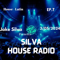 Silva House Radio - EP.7 - LATIN TECH