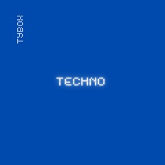 TyBOX - Techno