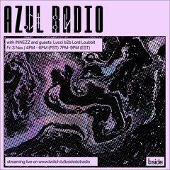 Lucci b2b Lord Loubbit on Azul Radio (03.11.23)