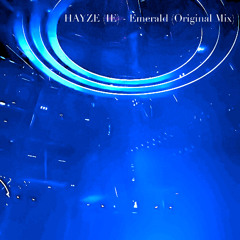 HAYZE (IE) - Emerald (Original Mix)