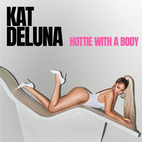 K@t D3lun@ - Hottie With A Body - Jack's Mash Instrumental