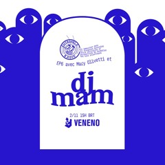Citronela Radio at VENENO ~ EP6 Mary Olivetti & DJ Mam