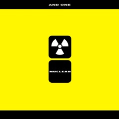 And One - Atomic Bomb