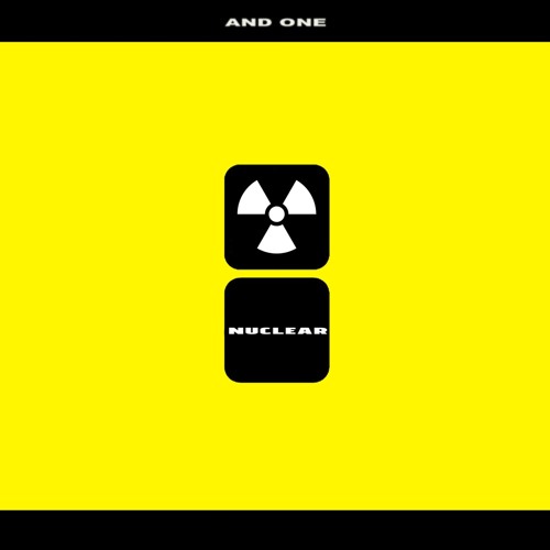 And One - Atomic Bomb