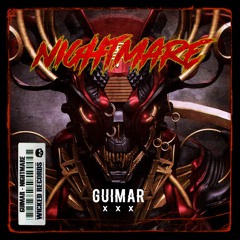 GUIMAR - NIGHTMARE (ORIGINAL MIX )