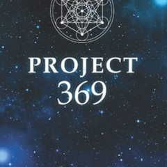 READ PDF 📬 Project 369: A Guided Workbook for Manifesting Your Dreams and Desires Us