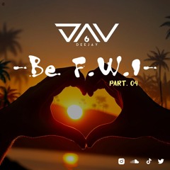 Be F.W.I. Part 4 [Kribbean Vibes] Par DJ Dav'