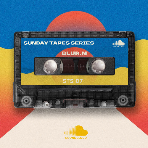 SUNDAY TAPES SERIES_BLUR.M_STS 07