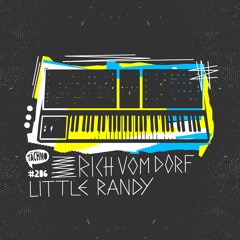 Rich Vom Dorf - Little Randy (TAECH206)