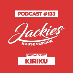 Jackies Music House Session #133 - "Kiriku"