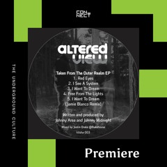 PREMIERE: Altered View - I Want To Dream (Jamie Blanco Remix) [Kilsha]