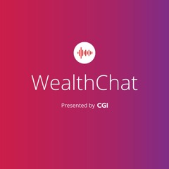 WealthChat Ep. 23 - From Asia to Canada: Trends Shaping our Global Future