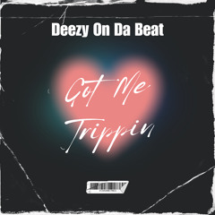 Got Me Trippin *Clean*