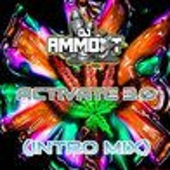 Ammo-T - Activate 3 (Intro Mix)