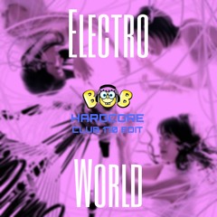 (FREE DL)Electro HARDCORE World (BOB CLUB 170 EDIT) - Perfume