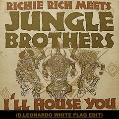 Jungle Brothers - I'll House You (D.Leonardo White Flag Edit)
