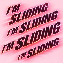 Im sliding