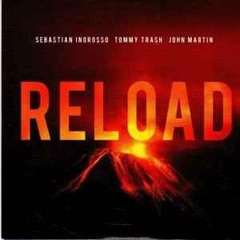 Sebastian Ingrosso, Tommy Trash & John Martin - Reload (Studio Acapella) FREE DOWNLOAD