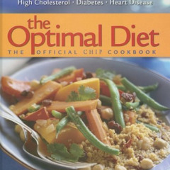 [Access] EPUB 📜 The Optimal Diet: The Official CHIP Cookbook by  Darlene Blaney &  H