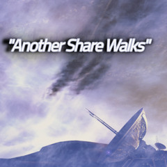 "Another Share Walks"