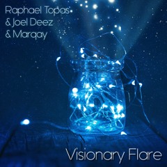Visionary Flare (feat. Joel Deez, Marqay)
