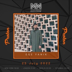 Ege Yanik - Mirror Walk Radio Show @ Proton Radio (July 2022)