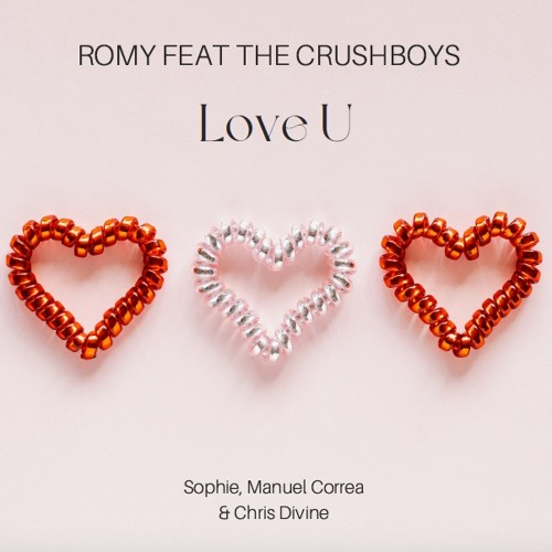 Stream Romy Feat The Crushboys Manuel Correa Sophie LOVE U By ROMY stream-romy-feat-the-crushboys-manuel-correa-sophie-love-u-by-romy