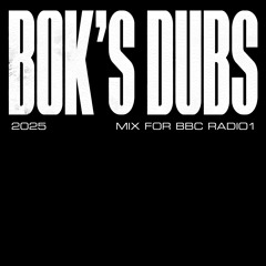 Bok's Dubs Mix 2025 for Benji B - BBC Radio 1