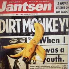 Jantsen & Dirt Monkey - When I Was A Youth Remix