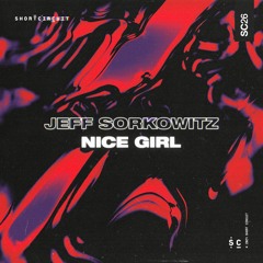 Jeff Sorkowitz - Nice Girl (Original Mix)