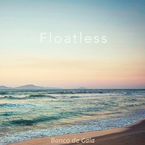 Banco de Gaia - Floatless (preview)