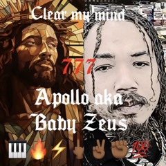 Clear my Mind - Apollo (prod. Stone / Engineered by Baby Zeus)